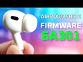 New AirPods Pro 2 Firmware 6A301 affected Call Quality? 🤔