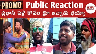 Unstoppable With NBK S2 | Prabhas & Gopichand Episode 6 Public Reaction | ANV Movie Talks