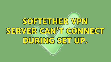 Ubuntu: SoftEther VPN Server can