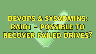 Celebrity DevOps & SysAdmins: RAID1 - Possible to recover failed drives? Net Worth