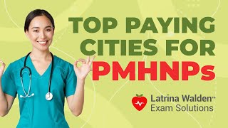 Top 10 Highest Paying Cities & Jobs for PMHNPs in 2025 | Where Psychiatric NPs Earn the Most