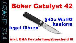 THE GHOST👻-Böker Catalyst 42 §42a konform mit