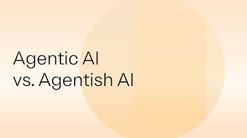 Agentic AI vs. Agentish AI: Understanding the risks and ROI challenges