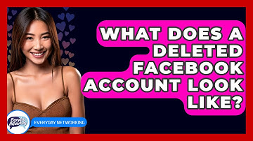 What Does A Deleted Facebook Account Look Like? - Everyday-Networking