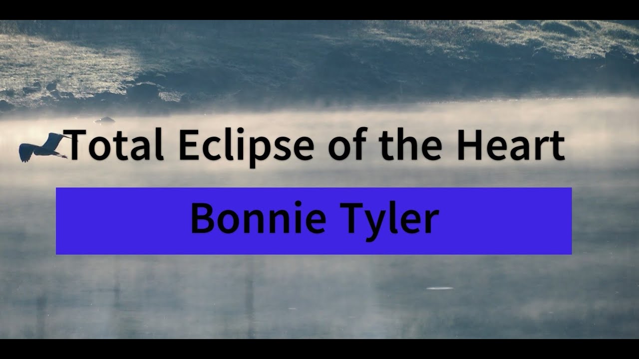 Total Eclipse Of The Heart Lyrics Deutsch Total Eclipse of the Heart(Lyrics)- Bonnie Tyler #lyrics #song #
