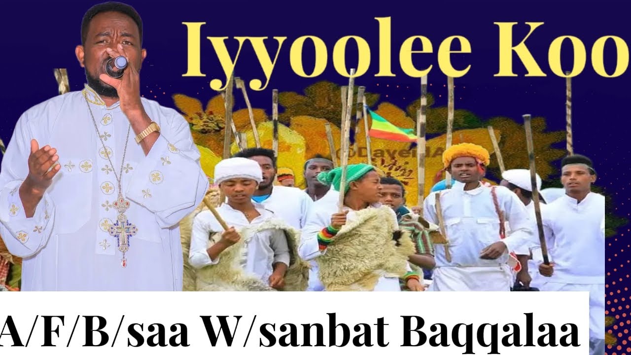 IYYOOLEE KOO. A F B saa W/sanbat Baqqalaa Faaruu Ortodoksii Tawaahidoo ...