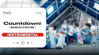 TWS -  마음 따라 뛰는 건 멋지지 않아 (Countdown!)  | Clean Instrumental (Inst.) / Karaoke