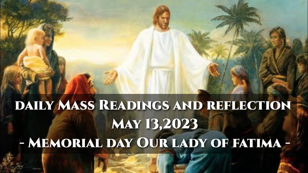Gospel for Today,Daily Mass Readings,MAY 13, gospel dailygospel 