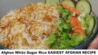 Afghan White Sugar Rice EASIEST AFGHAN RECIPE | RAMDAN YUMMI RICE