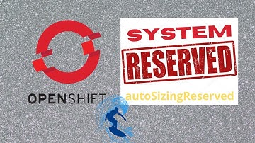 Openshift / kubernetes system-reserved on #nodes