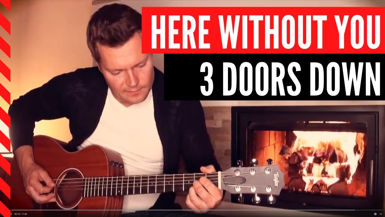 3 Doors Down Here Without You Songtext Deutsch HERE WITHOUT YOU - 3 DOORS DOWN - GITARRE LERNEN DEUTSCH - YouTube