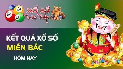 XSMB 11/8 | Kết quả xổ số Miền Bắc hôm nay thứ 6 11-8-2017 XSMB | Kết quả xổ số MB