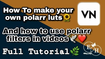 how to make your own polarr luts and adding polarr filter in video full tutorial ||EDITING X HELPS||