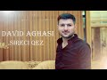 David Aghasi - sireci qez ( cover  )♬ 2017 - 2018