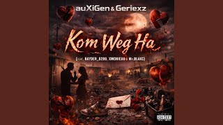 Kom Weg Ha!! (feat. XMonie80)