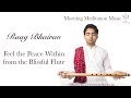 Raag bhairav  blissful flute to start the day  morning meditation music  bhaskar das