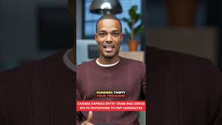 Canada Express Entry Draw Sends 473 PR Invitations to PNP Candidates