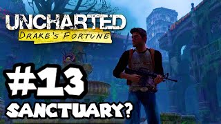 Uncharted: Drake’s Fortune - Part 13 - Chapter 13: Sanctuary