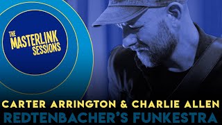 Carter Arrington x Redtenbacher's Funkestra ft Charlie Allen | Truffle Shuffle | Masterlink Sessions