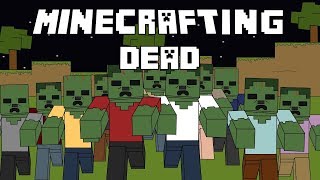 Minecrafting Dead