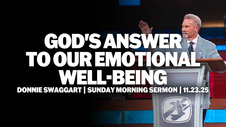 God's Answer To Our Emotional Well-being | Donnie Swaggart | Sunday Morning Sermon