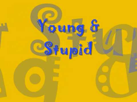 Young & Stupid - Hedley - Lyrics