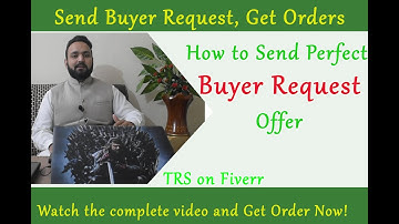 How to Write Perfect Buyer Request Offer on fiverr | Send Appealing Offer to Buyer Request