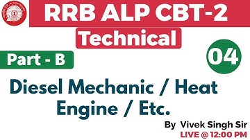 Class 04||#RRB ALP CBT-2 Technical | Diesel Mechanic/etc. | By Vivek Singh Sir