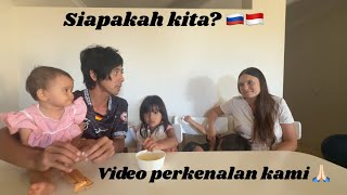 Video Perkenalan Saya Dan Istri Russia Saya Ke Kalian Untuk Channel Youtube Baru Kita.