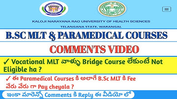 KNRUHS B.SC MLT & B.SC PARAMEDICAL COURSES | COMMENTS VIDEO | ALL DOUBTS CLEARED |