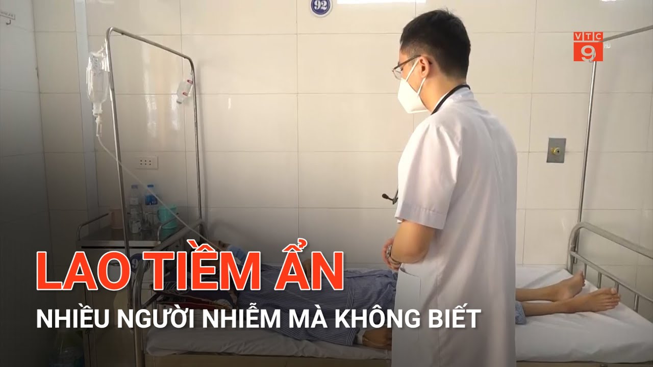 LAO TIỀM ẨN – NHIỀU NGƯỜI NHIỄM MÀ KHÔNG BIẾT | VTC9