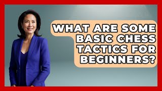 What Are Some Basic Chess Tactics for Beginners? | The Chess Codex screenshot 4