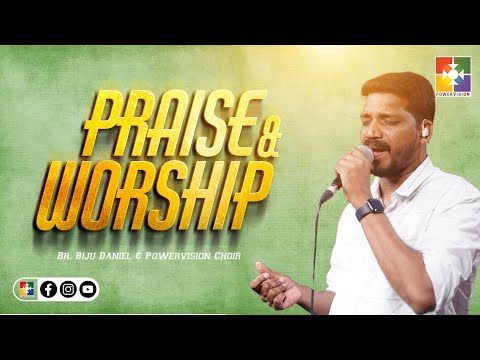 Blessed Christian Worship Songs | Br. Biju Daniel & Powervision Choir