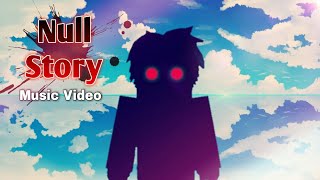 Unravel - Null Story 👤 [ Music Video ] Blockman Go Adventures