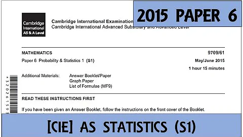 Solved Past Paper | CIE AS Mathematics | Statistics 1 | May/June 2015 - Paper 61 - DayDayNews