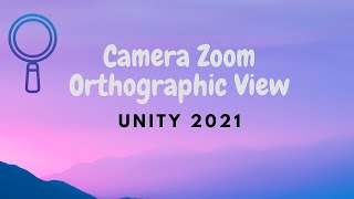 Zoom In Camera Manager! Unity 2021!