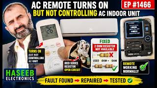 AC Remote Turns ON But Not Controlling AC Indoor Unit | IR LED Resistor Fault Repair || EP #1466