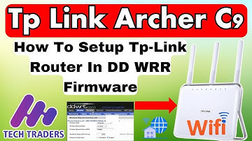Tp Link Archer C9 | How to Setup TP Link Router In DD WRT Firmware In Urdu
