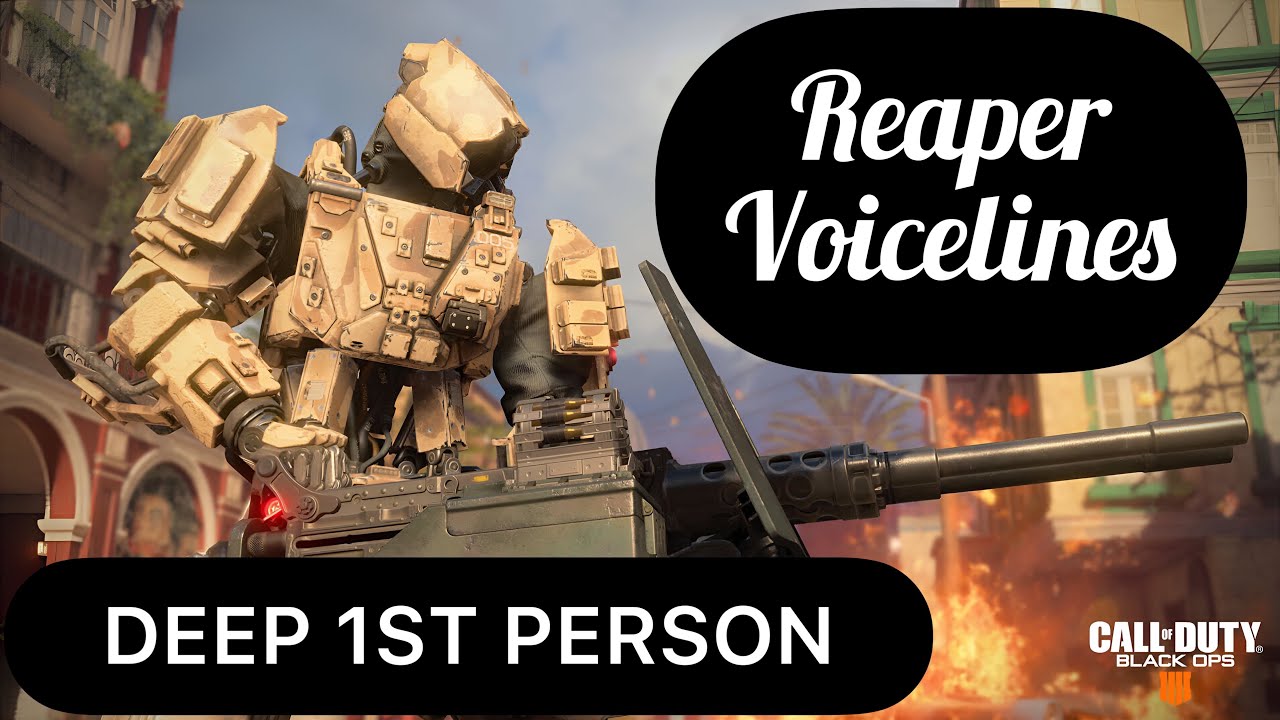 Call of Duty Black Ops 4 Reaper Deep First Person POV Voicelines