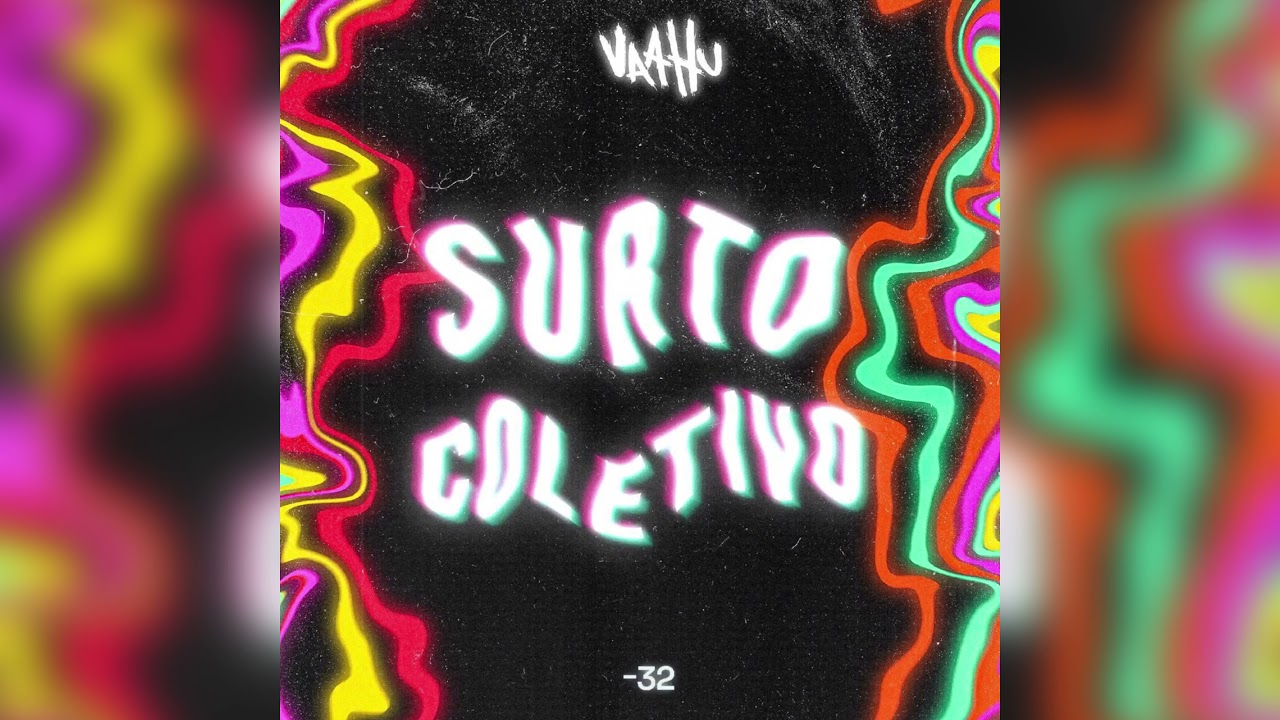 Vaahu - Surto Coletivo