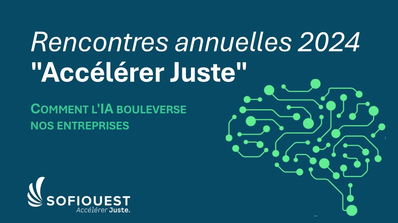 Retour en images sur les Rencontres Accélérer Juste SOFIOUEST - YouTube