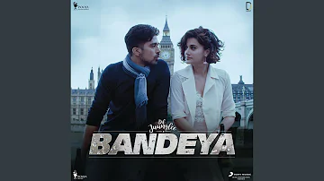 Bandeya (From "Dil Juunglee")