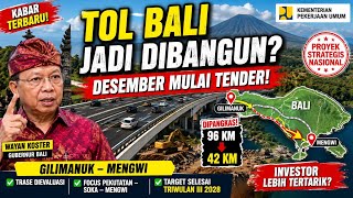 GILIMANUK–MENGWI TOLL ROAD TENDER STARTING IN DECEMBER?