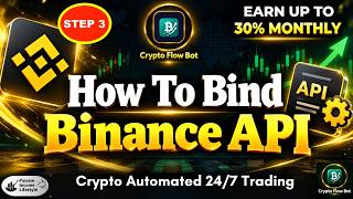 Crypto Flow Bot - How To Bind Your Binance API Crypto Flow Bot - How To Bind Your Binance API