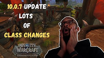 10.0.7 Class Changes Update