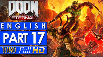 Doom Eternal Gameplay Walkthrough Part 17 🎮 NO COMMENTARY
