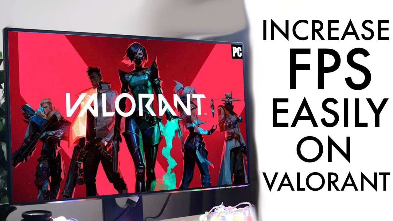 How To Increase FPS On Valorant YouTube