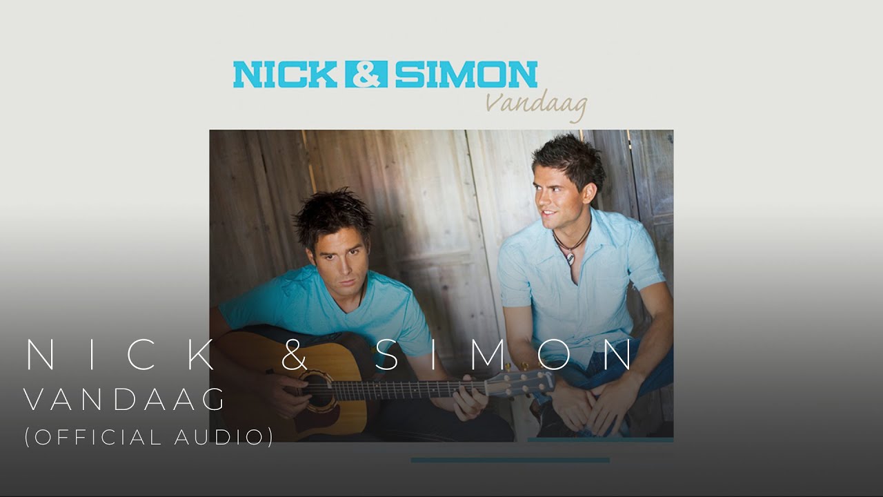Watch Nick & Simon - Vandaag (Official Audio) on YouTube Watch Nick & Simon - Vandaag (Official Audio) on YouTube