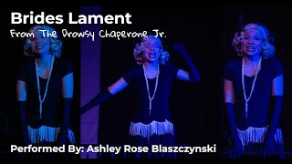 Brides Lament - From The Drowsy Chaperone Jr. - Performed by Ashley Blaszczynski