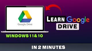 How To Use Google Drive In Windows Laptop/PC (2024) | Google Drive Tutorial in 2 Minutes